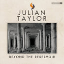 Julian Taylor - Beyond the reservoir (LP)
