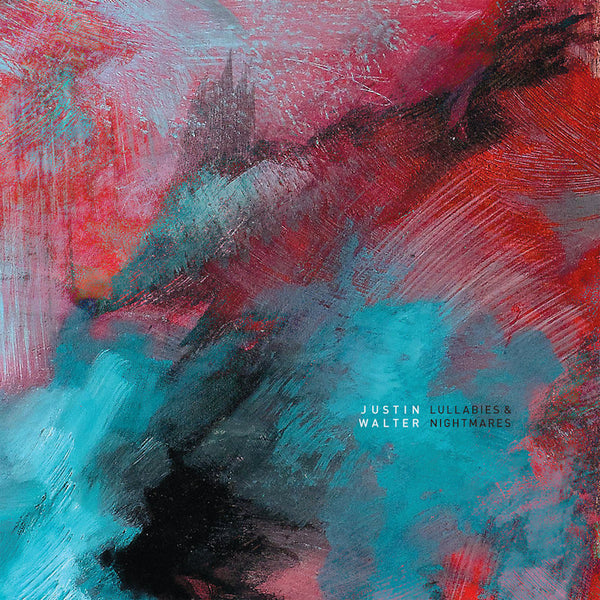 Justin Walter - Lullabies & nightmares (LP) - Discords.nl