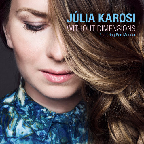 Julia Karosi - Without dimension (CD)