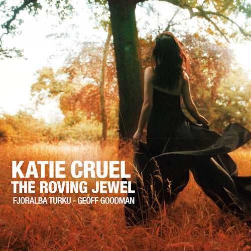 Katie Cruel - Roving jewel (CD) - Discords.nl