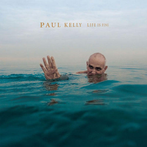Paul Kelly - Life is fine (LP) - Discords.nl