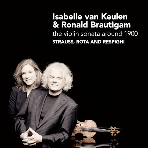 Isabelle Van Keulen /ronald Van Brautigam - Violin sonata around 1900 (CD) - Discords.nl