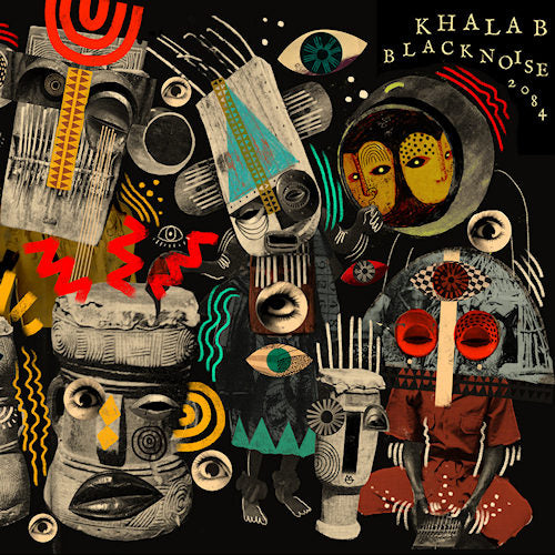 Khalab - Black noise 2084 (LP)