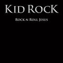 Kid Rock - Rock'n'roll jesus (LP) - Discords.nl