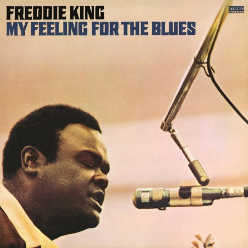 Freddie King - My feeling for the blues (LP) - Discords.nl