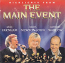 John Farnham, Olivia Newton-John, Anthony Warlow - Highlights From The Main Event (CD) - Discords.nl