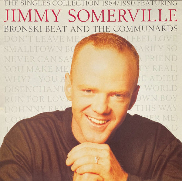 Jimmy Somerville Featuring Bronski Beat And Communards, The - The Singles Collection 1984/1990 (LP Tweedehands)