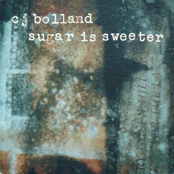 CJ Bolland - Sugar Is Sweeter (LP Tweedehands)