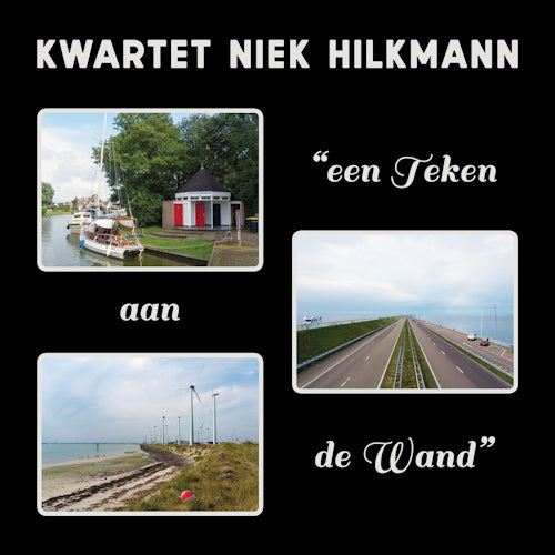 Kwartet Niek Hilkmann - Een teken aan de wand (CD) - Discords.nl