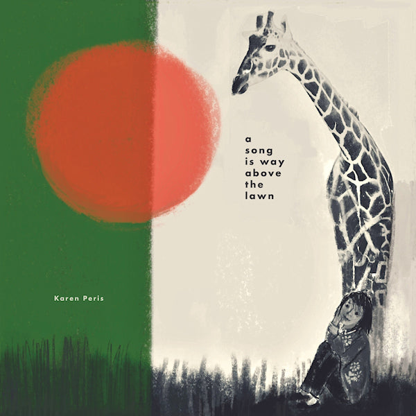 Karen Peris - A song is way above the lawn (LP) - Discords.nl