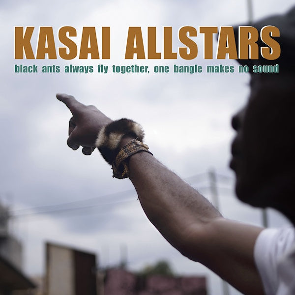 Kasai Allstars - Black ants always fly together, one bangle makes no sound (LP) - Discords.nl