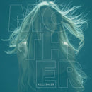 Kelli Baker - Mother (LP)
