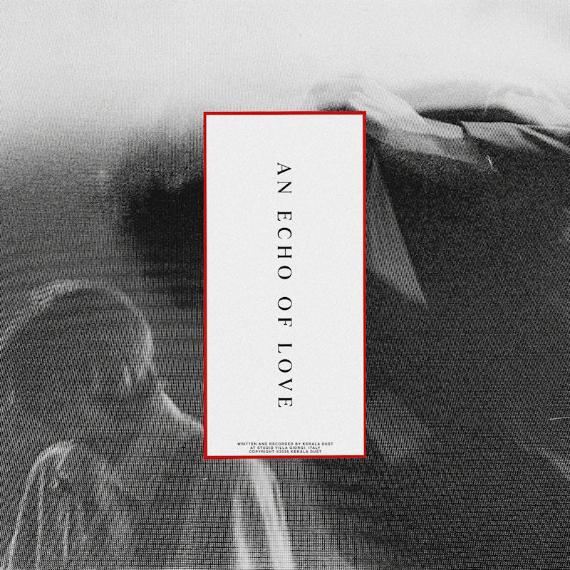 Kerala Dust - An echo of love (LP)