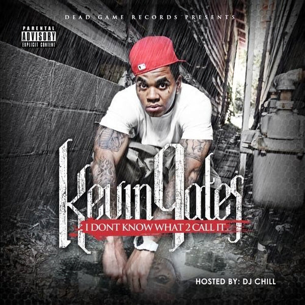 Kevin Gates - I Don't Know What 2 Call It (CD) - Discords.nl