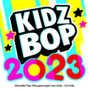 Kidz Bop Kids - Kidz bop 2023 -german version- (CD) - Discords.nl