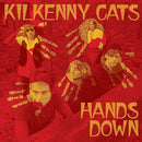 Kilkenny Cats - Hands down (LP) - Discords.nl