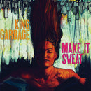 King Garbage - Make it sweat (CD)
