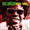 Dillinger - Hard times (LP) - Discords.nl