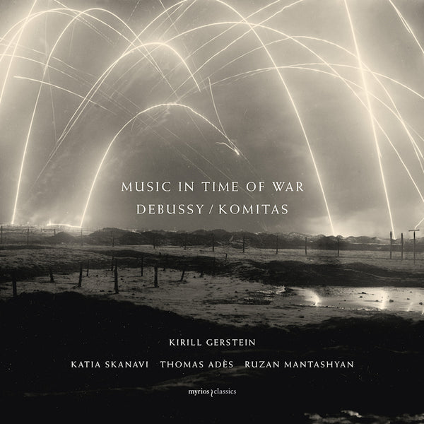 Kirill Gerstein | Katia Skanavi | Thomas Ades | R - Music in time of war - debussy / komitas (book+2cd (CD)