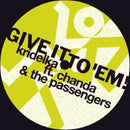 Kridelka & Chanda & The Passengers - Give it to &