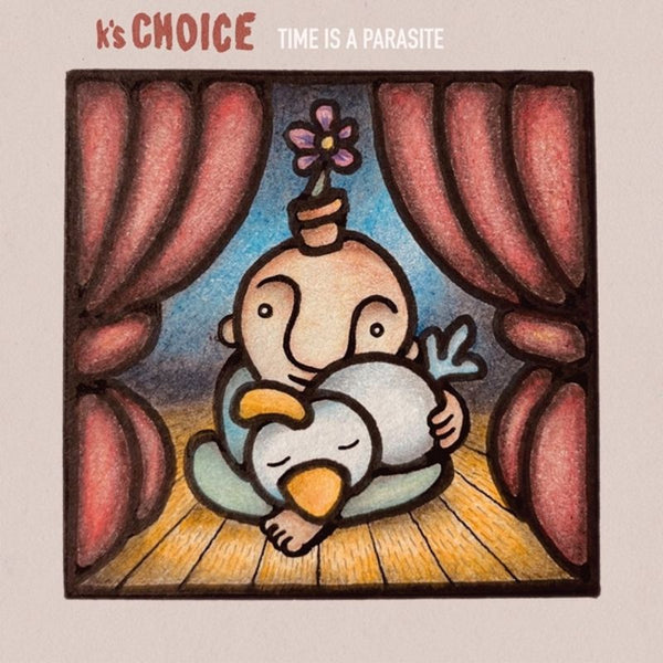 K's Choice - Time is a parasite (LP)