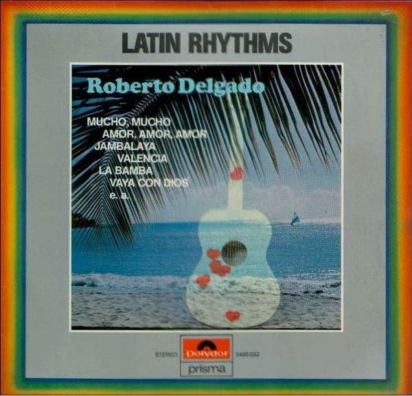 Roberto Delgado - Latin Rhythms (LP Tweedehands)