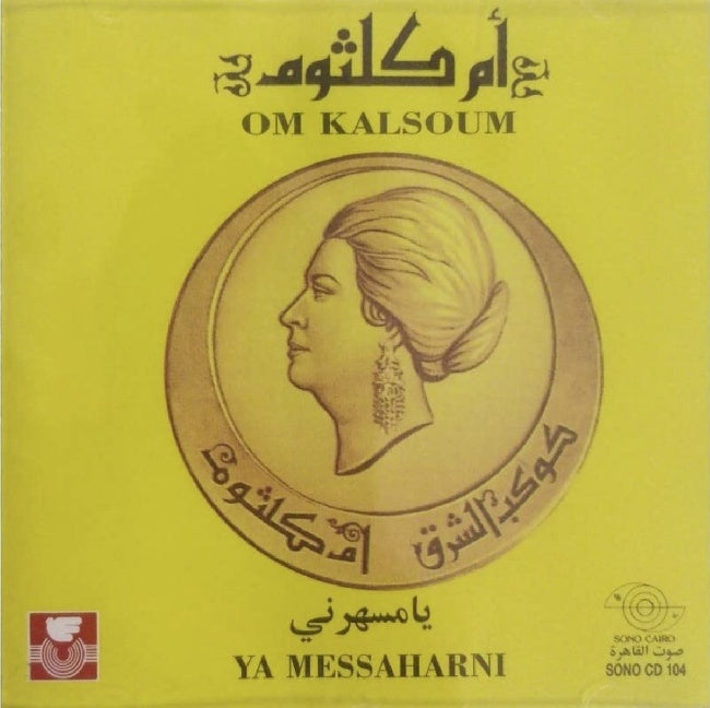 Oum Kalsoum - Ya messahrani (CD) - Discords.nl