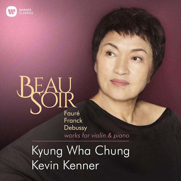 Kyung-Wha Chung / Kevin Kenner - Beau soir (CD) - Discords.nl