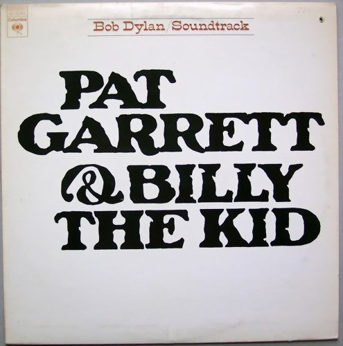 Bob Dylan - Pat Garrett & Billy The Kid (Original Soundtrack Recording) (LP Tweedehands)