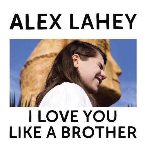 Alex Lahey - I love you like a brother (LP) - Discords.nl