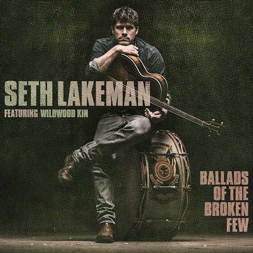 Seth Lakeman - Ballads of the broken few (LP) - Discords.nl