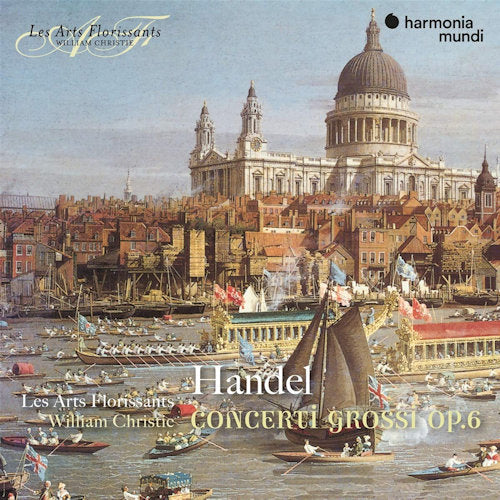 Les Arts Florissants - Handel: concerti grossi op.6 (CD) - Discords.nl