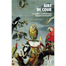 Le Poeme Harmonique - Airs de cour (CD) - Discords.nl