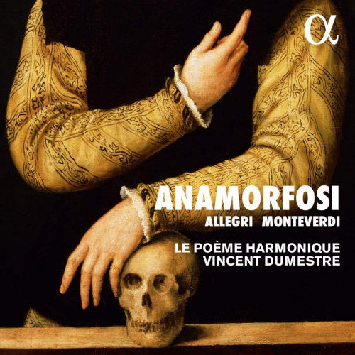 Le Poeme Harmonique & Vincent Dumestre - Anamorfosi (CD) - Discords.nl