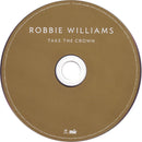 Robbie Williams - Take The Crown (CD) - Discords.nl