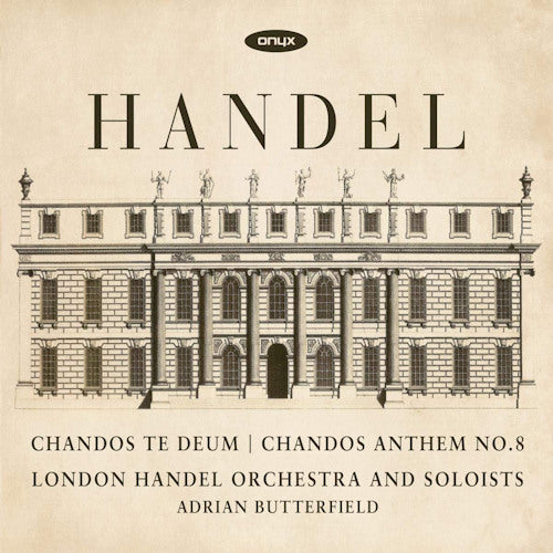G.f. Handel - Chandos te deum/chandos anthem no.8 (CD) - Discords.nl