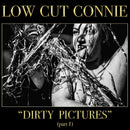 Low Cut Connie - Dirty pictures (part 1) (LP) - Discords.nl