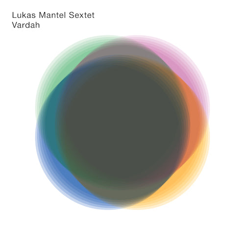 Lukas Mantel -sextet- - Vardah (CD)