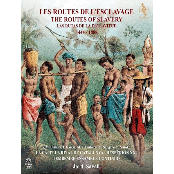 La Capella Reial De Catalunya - Les routes de l'esclavage 1444-1888 routes of slavery (CD)