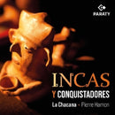 Pierre Hamon La Chacana - Incas y conquistadores (CD)