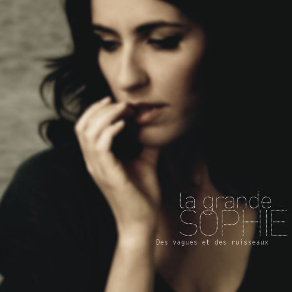 La Grande Sophie - Des vagues et des ruisseaux (CD)