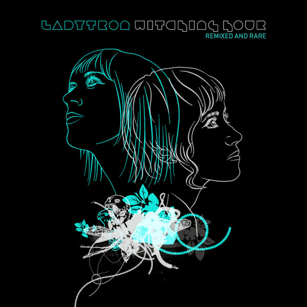 Ladytron - Witching hour (remixed and rare) (CD)