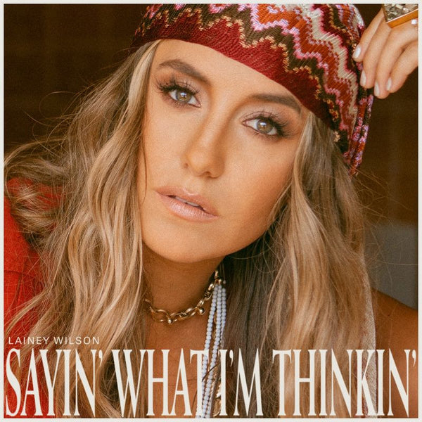 Lainey Wilson - Sayin' what i'm thinkin' (CD) - Discords.nl