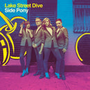 Lake Street Dive - Side pony (LP) - Discords.nl