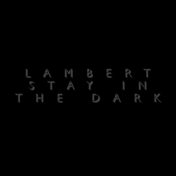 Lambert - Stay in the dark (LP)