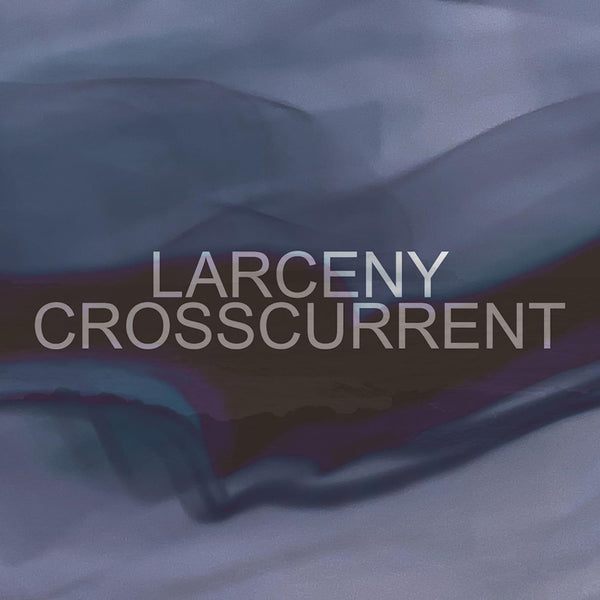 Larceny - Crosscurrent (CD)