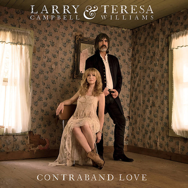 Larry Campbell & Teresa Williams - Contraband love (LP)