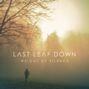 Last Leaf Down - Weight of silence (CD)