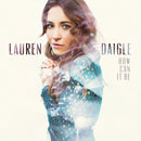 Lauren Daigle - How can it be (CD)