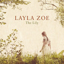 Layla Zoe - The lily (LP) - Discords.nl